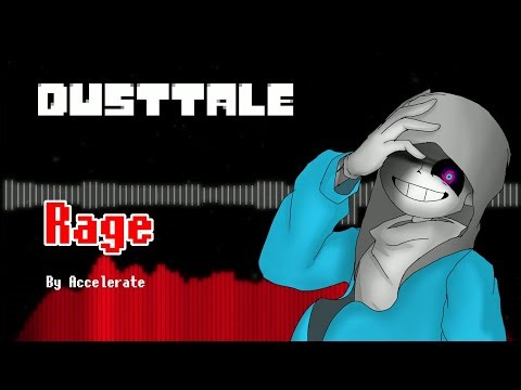 Dusttale] - [Rage] - Accelerate Remix