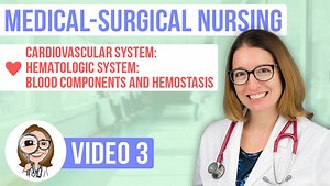 Hematologic System: Blood Components and Hemostasis