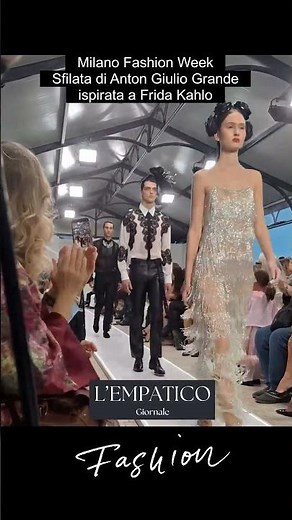 Milano Fashion Week. Sfilata di Anton Giulio Grande ispirata a Frida Kahlo