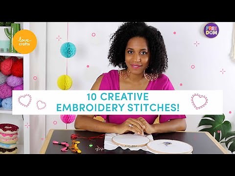 Top 10 Embroidery stitches for creative stitchers!