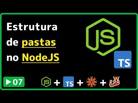 API Rest, Node e Typescript: #07 - Estrutura de pastas no NodeJS e Typescript