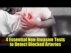 4 Essential Non-Invasive Tests to Detect Blocked Arteries | Doctor Explains Heart Health