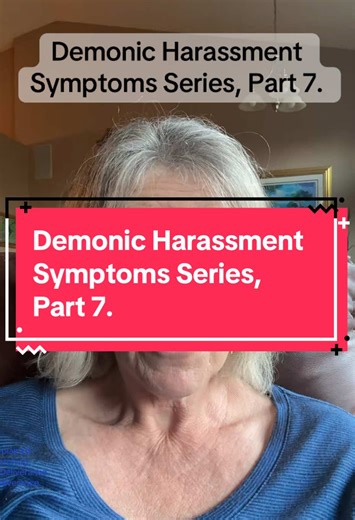 Demonic Harassment Symptoms Series, Part 7. #selfdeliverance #deliverance #demons #deliveranceministry #spiritual