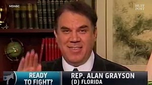 Let's take a romp through the best of Alan Grayson over the years. | HuffPost Politics
