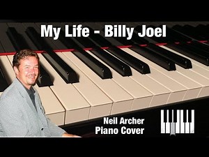 My Life - Billy Joel - Piano Cover