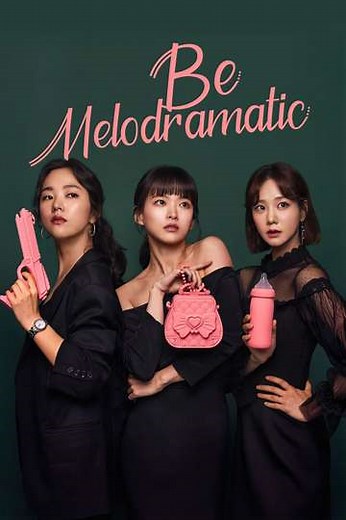 Be Melodramatic (2019) - TV Show