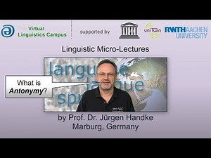SEM_008 - Linguistic Micro-Lectures: Antonymy