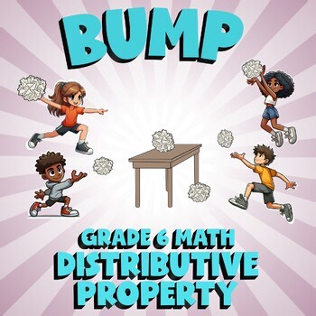 Distributive Property BUMP Math Game - No Prep 6th Grade Review