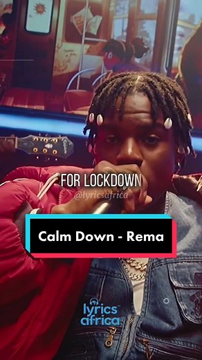 Rema - Calm Down (Lyrics) | Afrobeats Music Video
