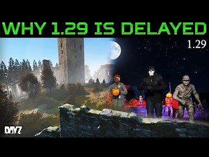 DayZ 1.29 Delay Explained & 2025 Halloween Event Details