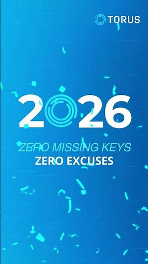 Start 2026 Securely with Torus Key Management #torus #keycontrol