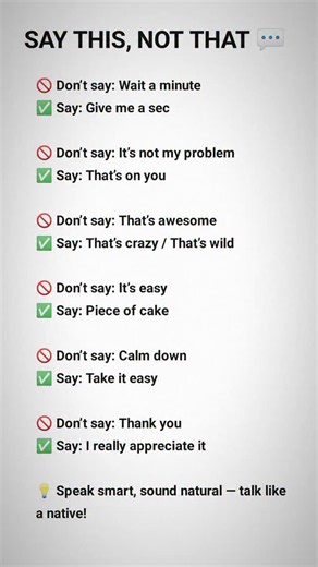 English master 20 on Instagram: "SAY THIS, NOT THAT 💬"