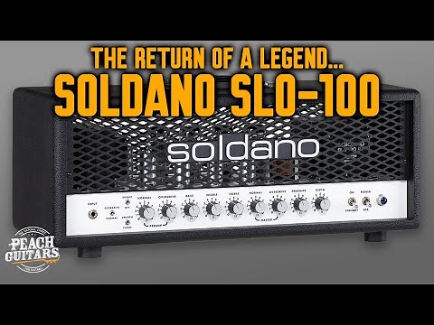 The Return of a Legend! A Closer Look at... Soldano SLO-100