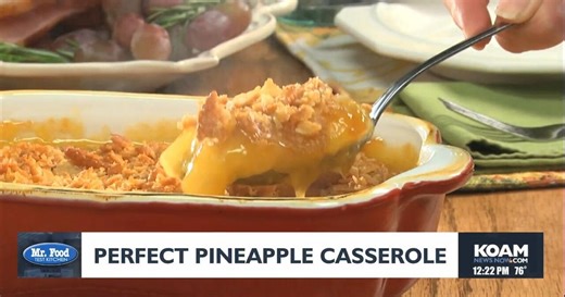 Mr. Food: Perfect Pineapple Casserole
