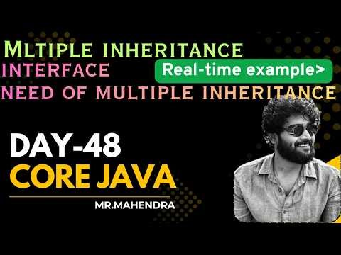 || core java || day - 48 || need of interface and multiple inheritance ||