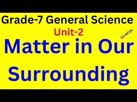Grade 7 Science Unit 2 Quiz (50 Questions & Answers) | Matter in Our Surrounding | 7ኛ ክፍል ሳይንስ
