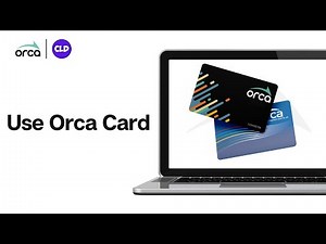How To Use Orca Card 2024 | Getting Started With The New And Improved ORCA (FULL GUIDE)