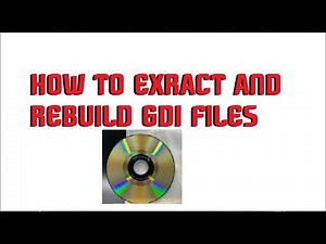 HOW TO EXTRACT AND REBUILD GDI FILES FOR MODDING SERIAL PORT OR TRANSLATION DOWNLOAD LINK TOOLS