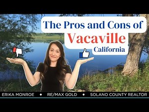 Pros and Cons of Vacaville CA | Vacaville, CA | Moving to Vacaville | Homes for Sale in Vacaville CA