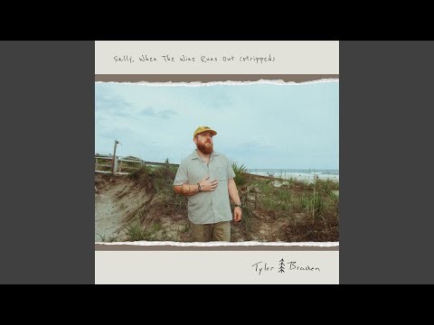Sally, When The Wine Runs Out (Stripped)