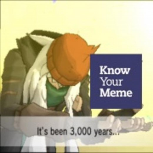 It's Been 3000 Years... | Know Your Meme