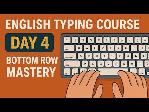 English Typing course - Day 4| free typing lessons |🔥Bottom Row Mastery – Touch Typing