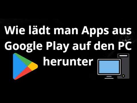 Wie lädt man Apps aus Google Play auf den PC herunter – Vollständige Anleitung