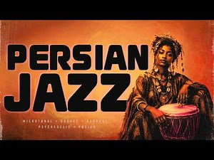 Persian Ethiopian Jazz | Azmari Grooves | 1 Hour Psychedelic JAZZ - Vol. 2
