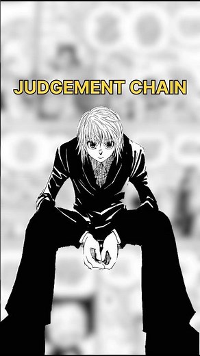 Why Judgment Chain ⛓️ is Hunter × Hunter's most terrifying Nen ability.#shorts #anime #hunterxhunter
