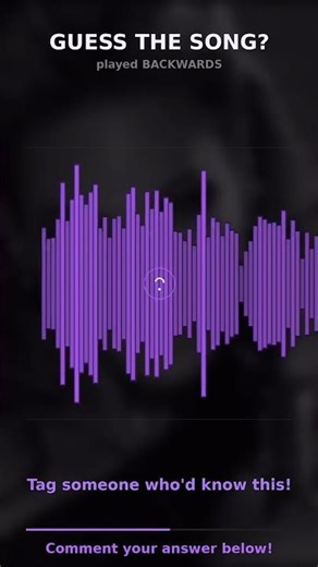 Bet you can't guess this reversed song