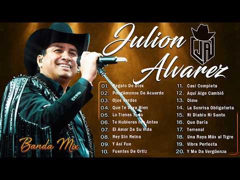 Julión Álvarez Éxitos 2026 ❤️ Música Romántica - Lo Mejor de Su Norteño Banda