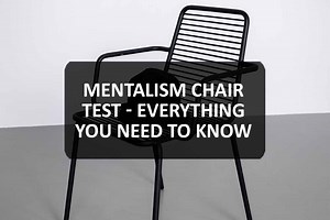 Mentalism Chair Test - Everything You Need to Know - Magic Mentalism