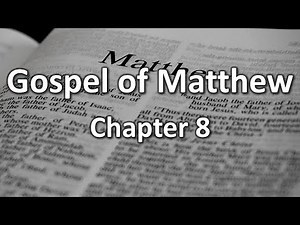 Gospel Of Matthew Chapter 8 a