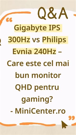 Gigabyte IPS 300Hz vs Philips Evnia 240Hz – Care este cel mai bun monitor QHD pentru gaming? Compară două monitoare de top pentru gaming: Gigabyte QHD 300–320Hz IPS vs Philips Evnia 240Hz VA HDR400 – performanță, caracteristici și recomandări. Alegerea unui monitor pentru gaming este esențială pentru performanța și experiența vizuală în jocurile moderne. Pe piață există multe opțiuni, dar două modele care ies în evidență în segmentul QHD high-refresh sunt: Gigabyte IPS LED 27” cu 300Hz/OC 320Hz 