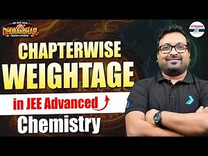 Chapterwise Weightage in JEE Advanced Chemistry | Don’t Ignore These Chapters ⚠️ | JEE 2026