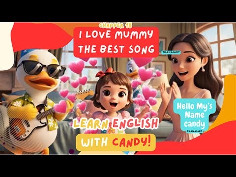 🎶 I Love Mommy – The Best Song For Kid! 💖🎵🌈| Learn English with Candy | Fun Songs for Kids #ilovemom