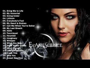 EVANESCENCE Greatest Hits Full Album - Best Songs Of EVANESCENCE Playlist