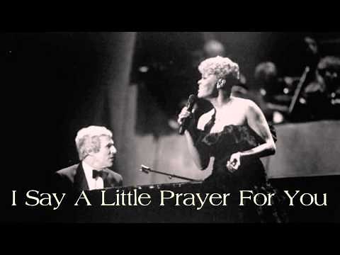 Burt Bacharach / Dionne Warwick ~ I Say A Little Prayer For You