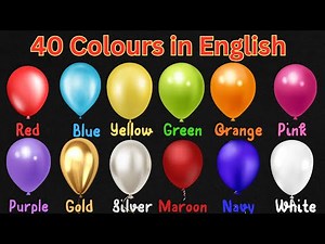 40 Colour Names in English for Kids 🎨🌈 ✅ /Fun Learning: 40 Colours for Children