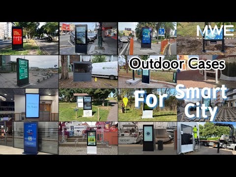 MWE Real Cases for Outdoor Application of Digital Signage