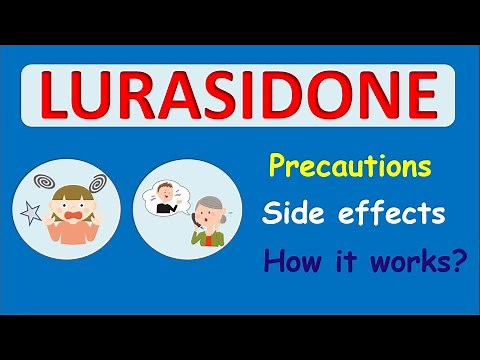 Lurasidone (Latuda) 40 mg, 20 mg - Precautions, side effects and uses