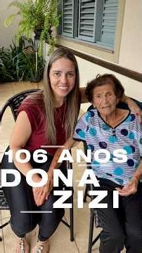 Dona Zizi 106 anos de história em Dourados