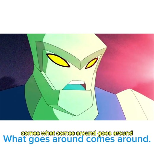 What goes around comes around