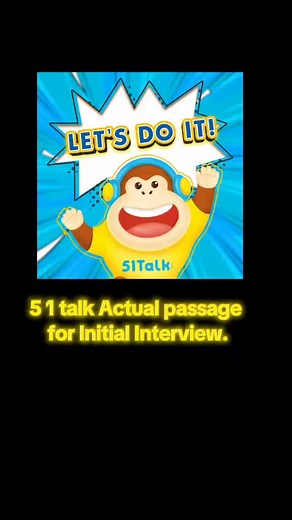 51Talk Initial Interview Practice Passage