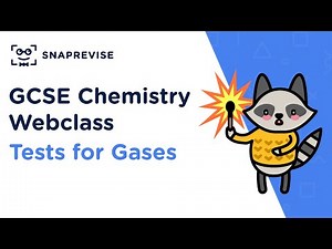 GCSE Chemistry: Tests for Gases | Revision Webclass