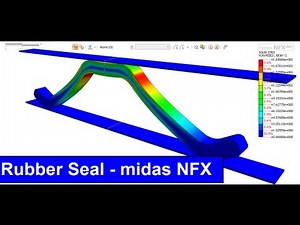 Rubber Seal Analysis with midas NFX