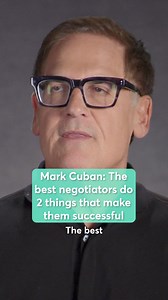 The best negotiators Mark Cuban has worked with — or against — have something in common: They're willing to compromise. Expert dealmakers know not to rush or nitpick when bargaining, says the billionaire entrepreneur and investor. Cuban tries to showcase those qualities as an investor judge on ABC's "Shark Tank," where he often practices patient silence — sitting quietly while his fellow panelists offer up their thoughts and questions. The strategy helps him obtain information before deciding wh