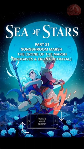 20. Part 21 - Sea Of Stars | Songshroom Marsh, The Crone Of The Marsh