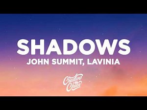 John Summit - SHADOWS (Lyrics) ft. LAVINIA