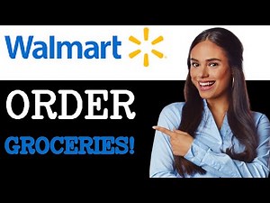 How To Order Groceries From Walmart (2025)